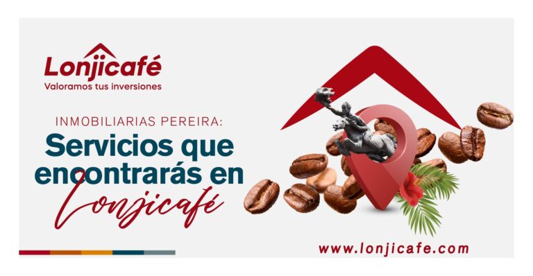 Lonjicafé Inmobiliaria en Pereira