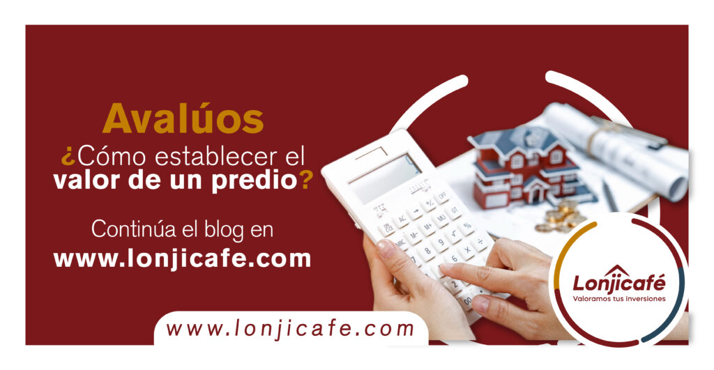Avalúos ¿Cómo establecer el valor de un predio?