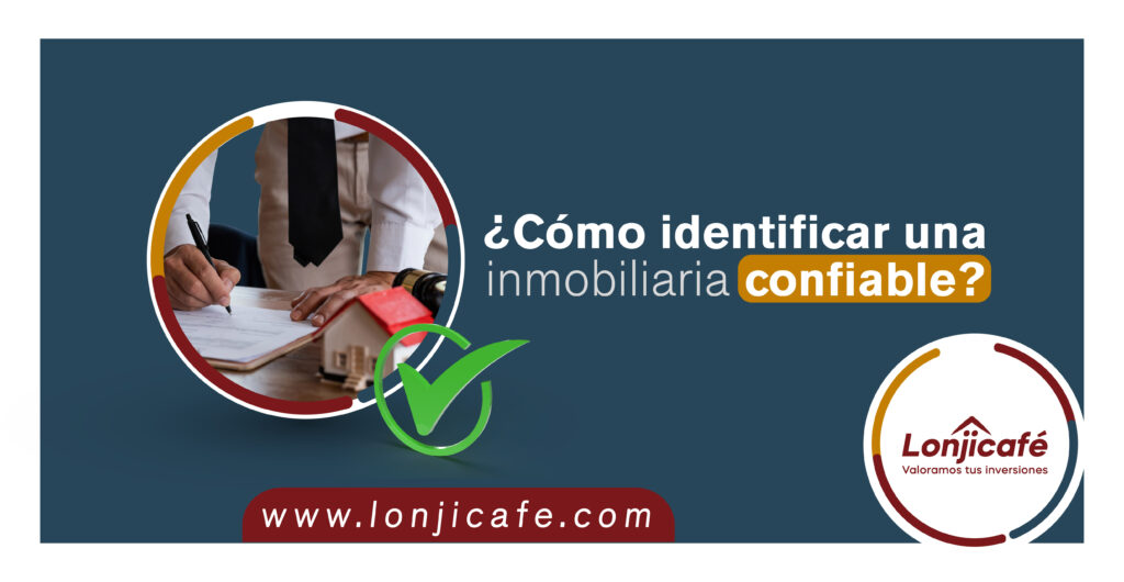 ¿Cómo identificar una inmobiliaria confiable?