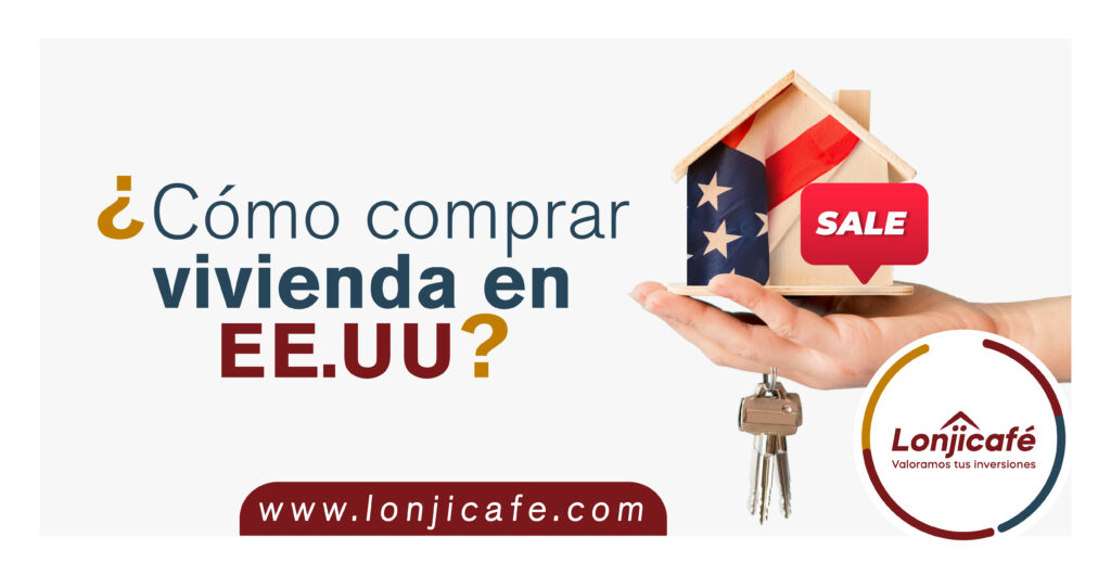 ¿Cómo comprar vivienda en Estados Unidos?