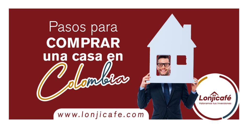 Pasos para comprar casa en Colombia