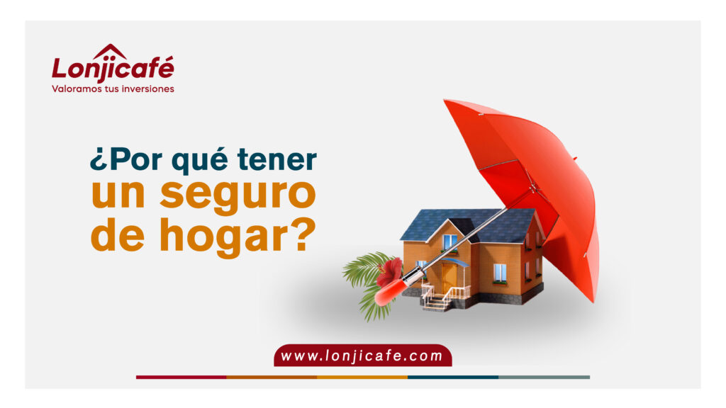 ¿Por qué tener un seguro de hogar?