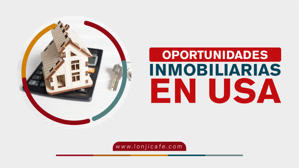 Oportunidades inmobiliarias en USA