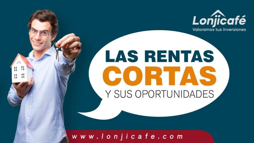 Las rentas cortas y sus oportunidades