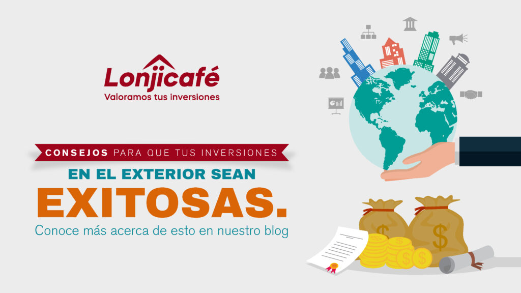 Consejos para que tus inversiones en el exterior sean exitosas