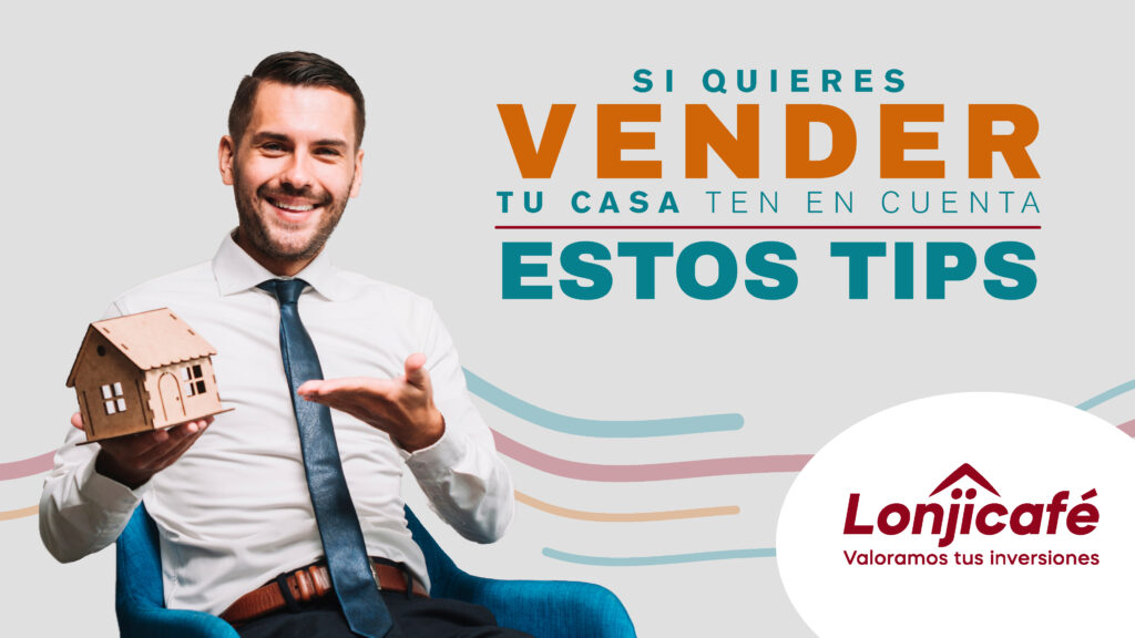 Si quieres vender tu casa, ten en cuenta estos tips