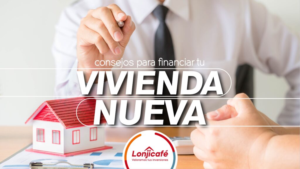 Consejos para Financiar tu Vivienda Nueva en Pereira