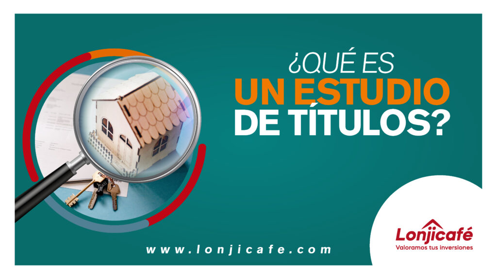 ¿Qué es un estudio de títulos?